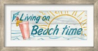 Living on Beach Time Fine Art Print