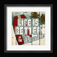 Life is Better at the Beach Fine Art Print