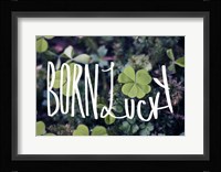 Born Lucky Fine Art Print
