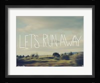 Let's Run Away Fine Art Print