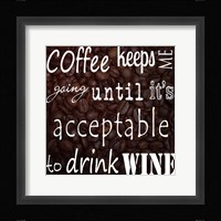 Coffee Keeps Me Going - square Fine Art Print