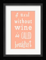 A Meal Without Wine - Peach Fine Art Print