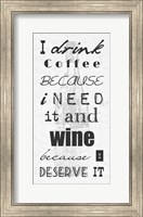 I Drink Coffee and Wine Fine Art Print