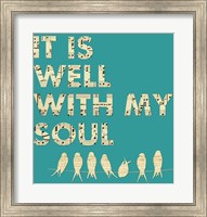 It Is Well With My Soul - Aqua Fine Art Print