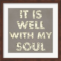 It Is Well With My Soul - Gray Fine Art Print