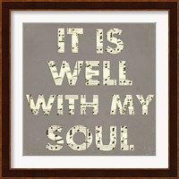 It Is Well With My Soul - Gray Fine Art Print