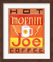 Mornin' Joe Fine Art Print