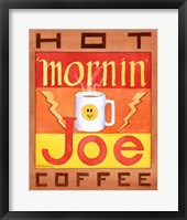 Mornin' Joe Fine Art Print