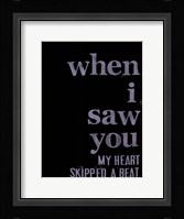 When I Saw You... III Fine Art Print