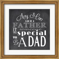 To Be A Dad - square Fine Art Print