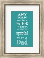 To Be A Dad Fine Art Print