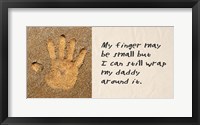 My Finger May Be Small Sand Handprint Fine Art Print