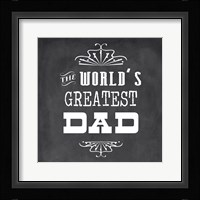 The World's Greatest Dad II Fine Art Print