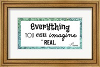 Everything You Can Imagine Is Real -Picasso Fine Art Print