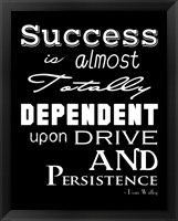 Success is Dependent Upon Drive Fine Art Print