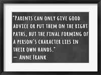 A Person's Character Lies in Their Own Hands -Anne Frank Fine Art Print