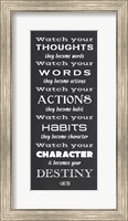 Watch Your Character It Becomes Your Destiny Fine Art Print