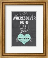 Go With All Your Heart Fine Art Print