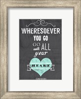 Go With All Your Heart Fine Art Print