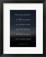 Be Present in the Moment Fine Art Print