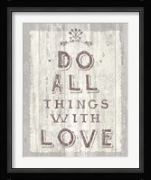 Do All Things Driftwood Fine Art Print