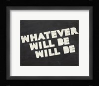 Whatever Will Be Fine Art Print