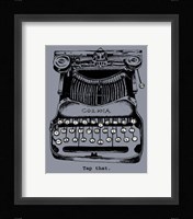 Tap That Fine Art Print