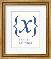 Embrace Variables Fine Art Print