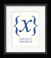 Embrace Variables Fine Art Print