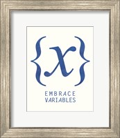 Embrace Variables Fine Art Print