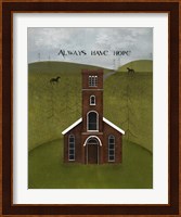 Always Have Hope Fine Art Print