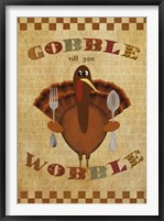 Gobble Wobble Fine Art Print