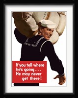 If You Tell Where He's Going? Fine Art Print