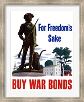For Freedoms Sake, Buy War Bonds Fine Art Print