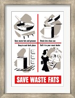 Save Waste Fats Fine Art Print