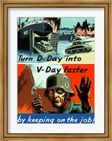 Turn D-Day to V-Day Faster Fine Art Print