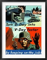 Turn D-Day to V-Day Faster Fine Art Print