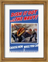 Dish it Out with the Navy! Fine Art Print