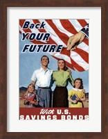 Back Your Future - with US Savings Bonds Fine Art Print