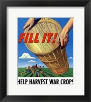 Fill It - War Crops Fine Art Print