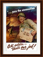 Pass the Ammunition Fine Art Print