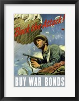 Back the Attack!  Buy War Bonds Fine Art Print