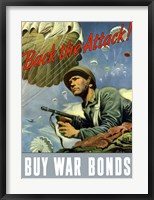 Back the Attack!  Buy War Bonds Fine Art Print