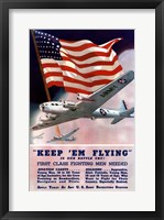 Keep 'Em Flying Is Our Battle Cry Fine Art Print