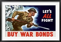Buy War Bonds - Let's All Fight Fine Art Print