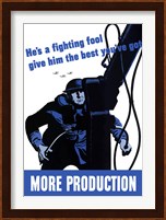 More Production - He's  a Fighting Fool Fine Art Print