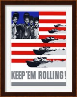 Keep 'Em Rolling! - Ships Over Flag Fine Art Print