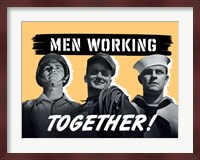 Men Working Together! Fine Art Print