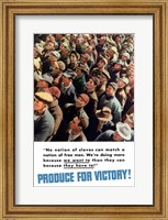 Produce for Victory, We Want To, They Have To! Fine Art Print