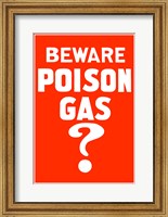 Beware Poison Gas (Vintage WWI) Fine Art Print
